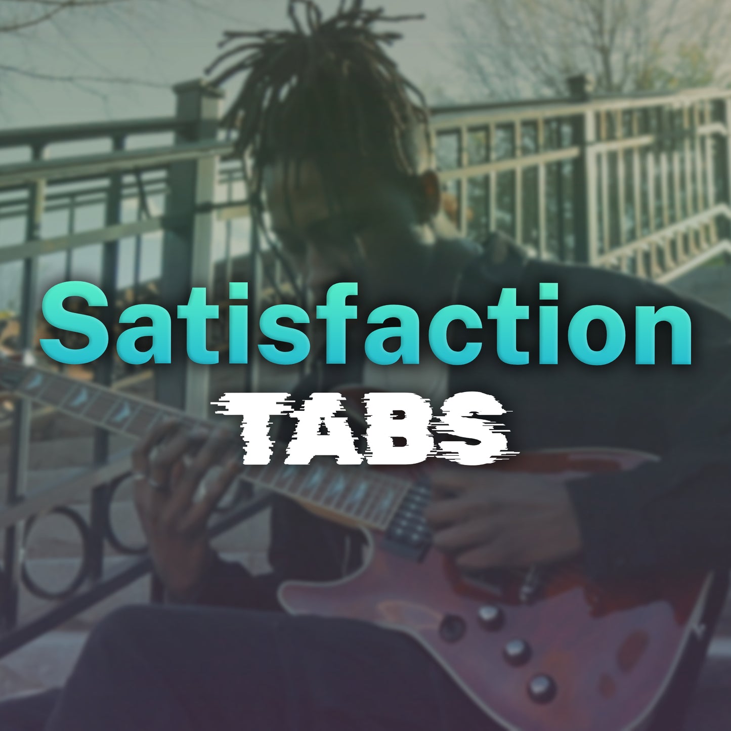 Satisfaction (Tabs)